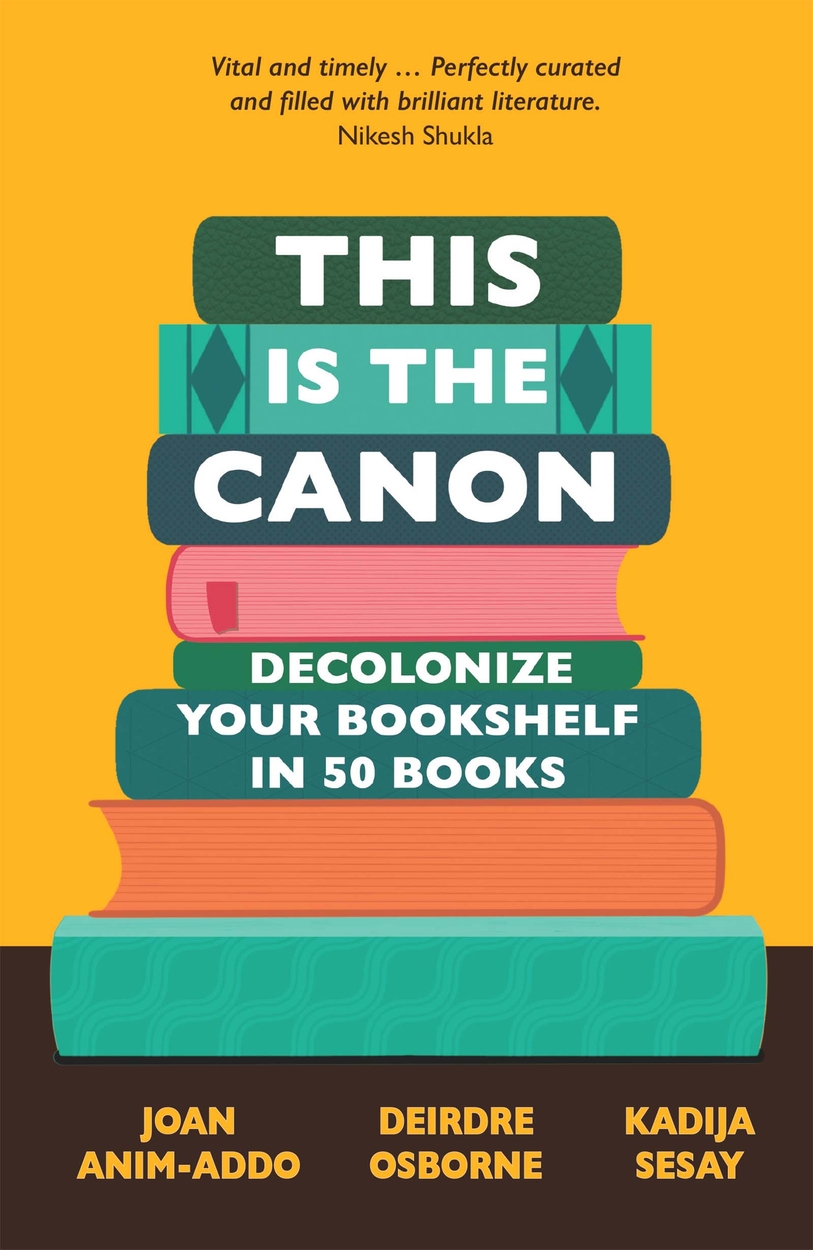 

This is the Canon. Decolonize Your Bookshelves in 50 Books