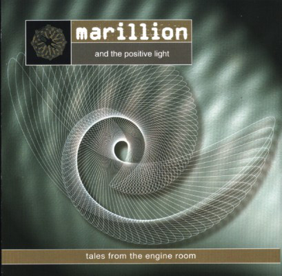 Marillion And The Positive Light – Tales From The Engine Room (1 CD)