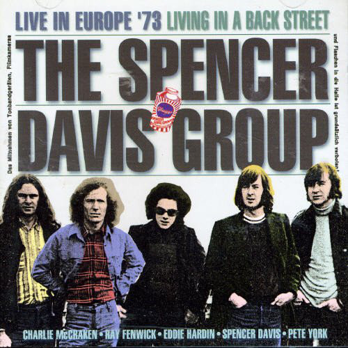 

Spencer Davis Group: Live in Europe 73: Living in a Back Street (1 CD)