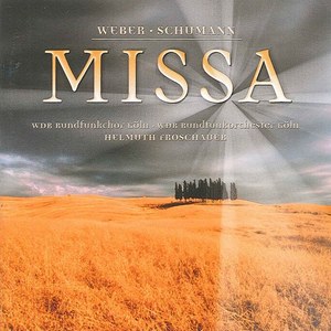 фото Weber, c.m. von: missa sancta no. 2, "jubelmesse" / schumann, r.: missa sacra, op. 147 (fr capriccio