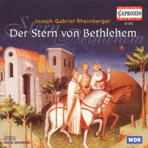 

J. G. Rheinberger: Der Stern von Bethlehem, 1 CD