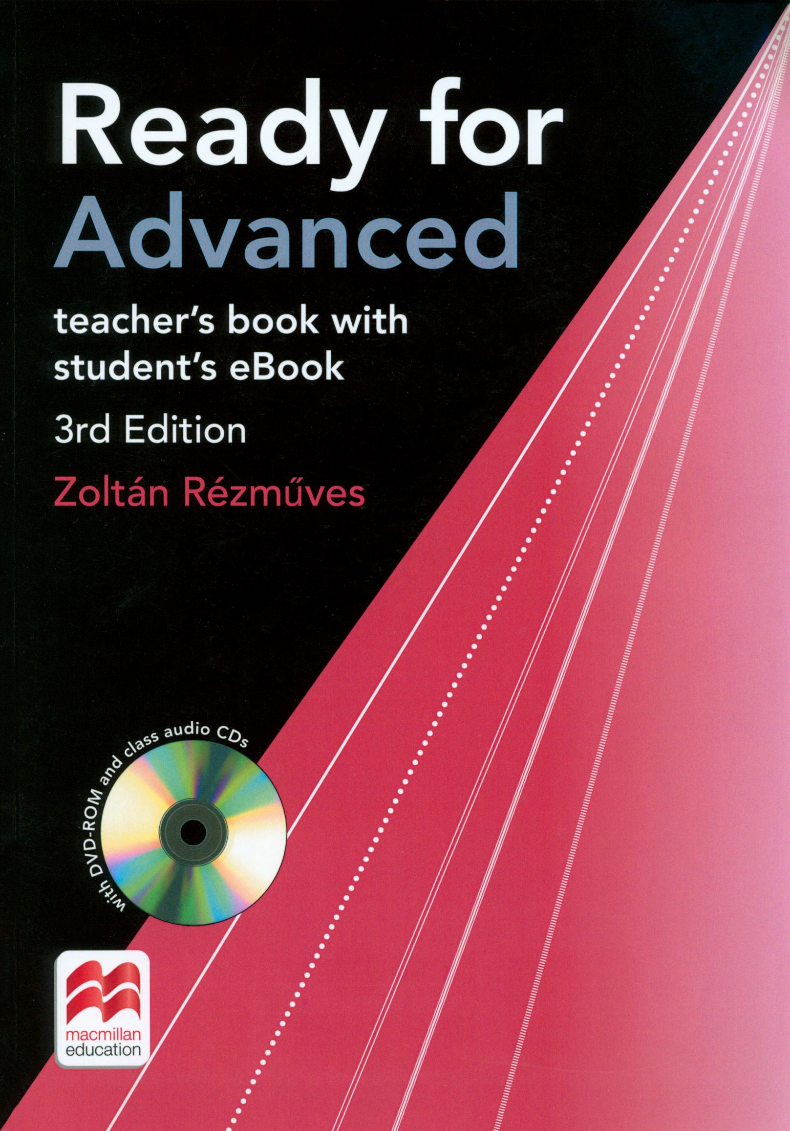 

Ready for Advanced. 3rd Edition. Teacher's Book with Student's eBook +DVD