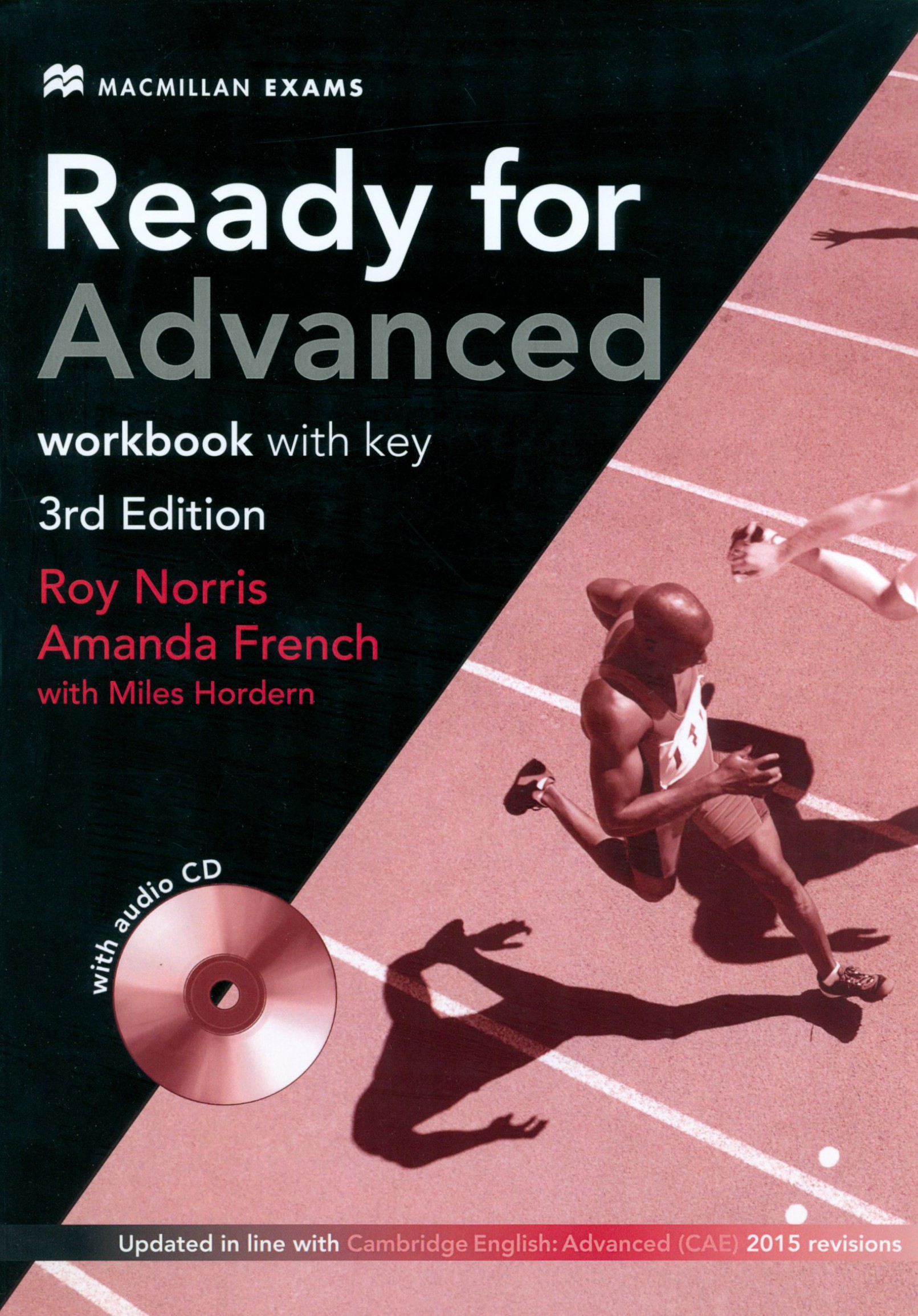 

Ready for Advanced. 3rd edition. Workbook with key +CD