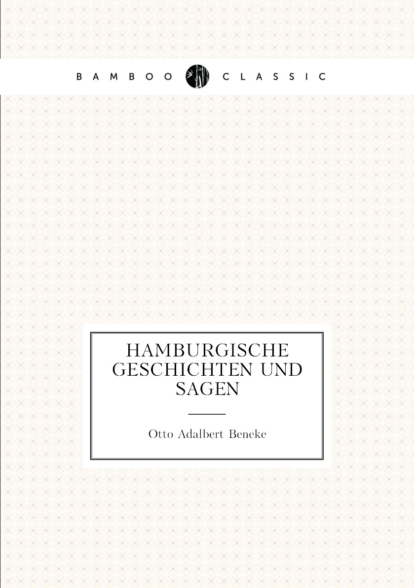 

Hamburgische Geschichten Und Sagen