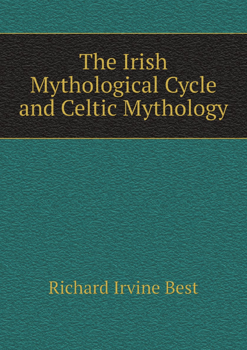 

The Irish Mythological Cycle and Celtic Mythology