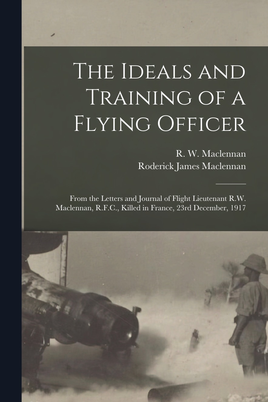 

The Ideals and Training of a Flying Officer