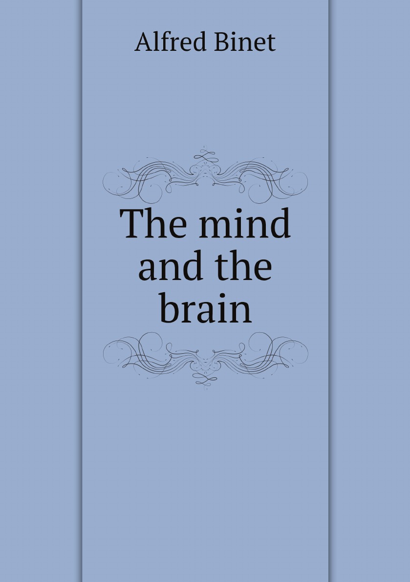 

The mind and the brain