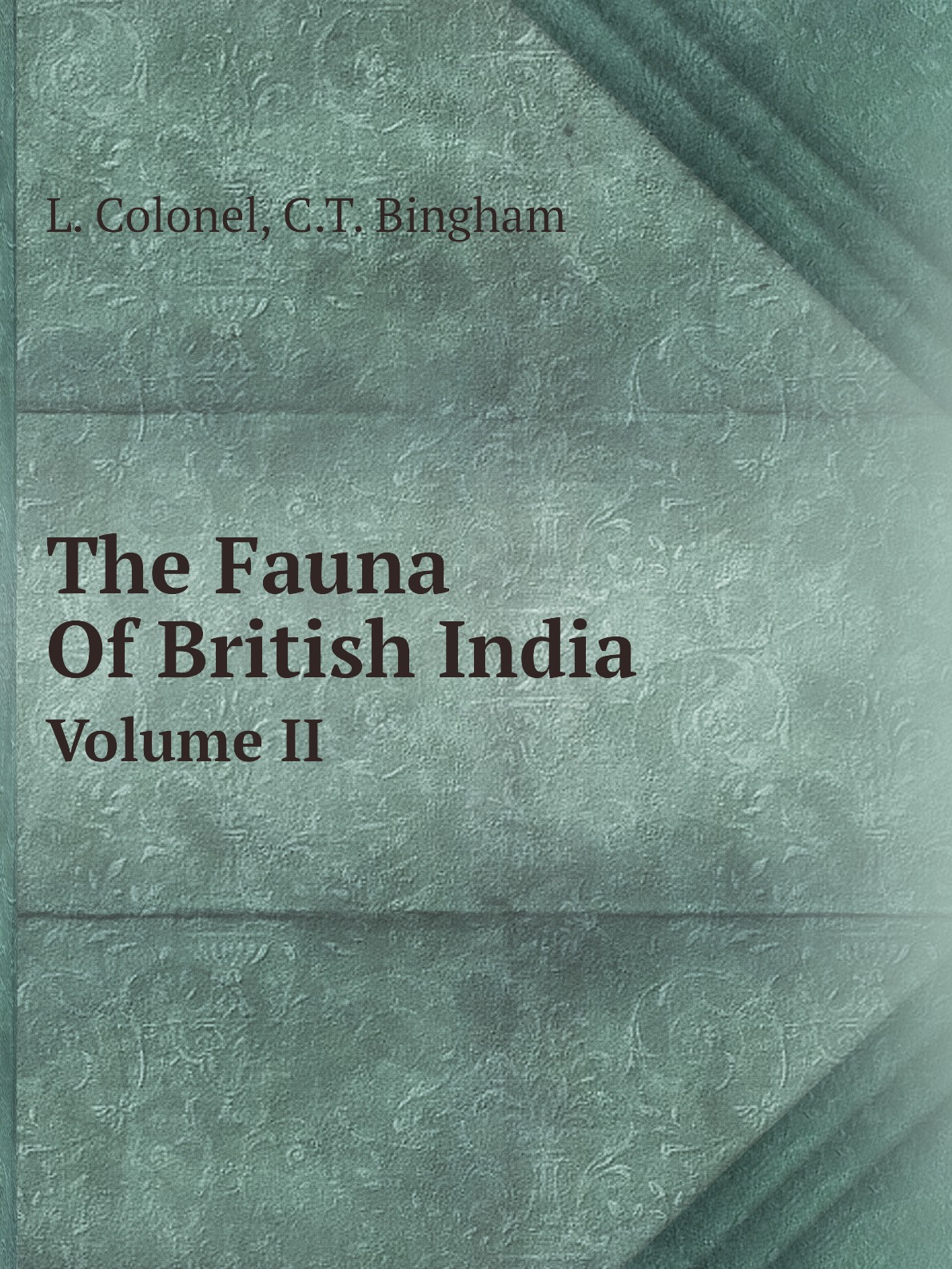 

The Fauna Of British India