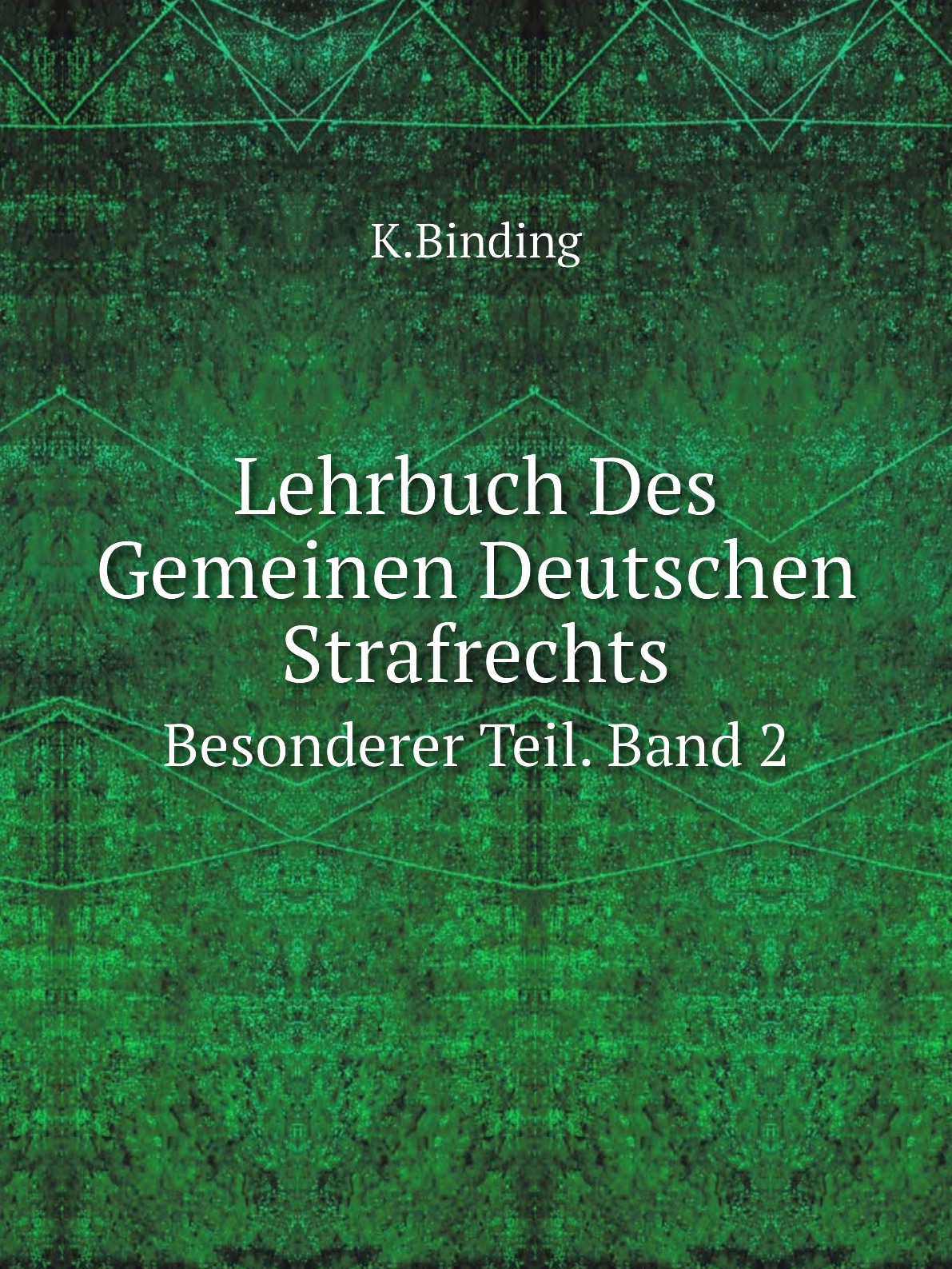 

Lehrbuch Des Gemeinen Deutschen Strafrechts