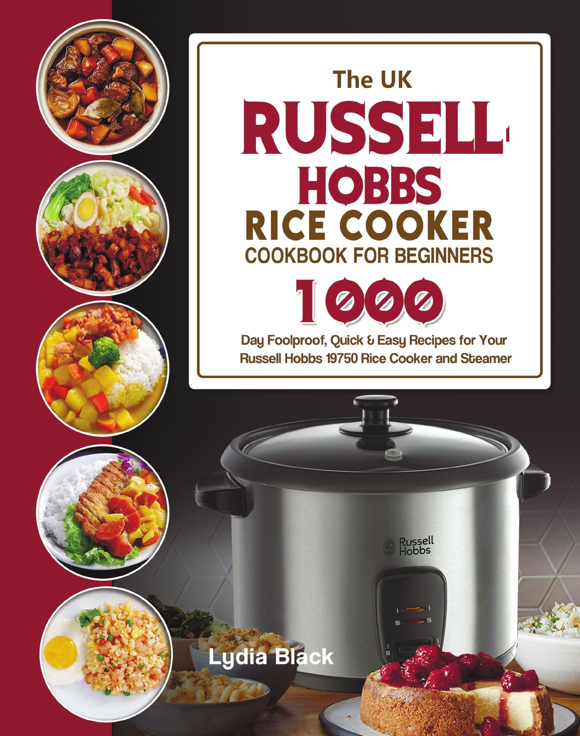 

The UK Russell Hobbs Rice CookerCookbook For Beginners