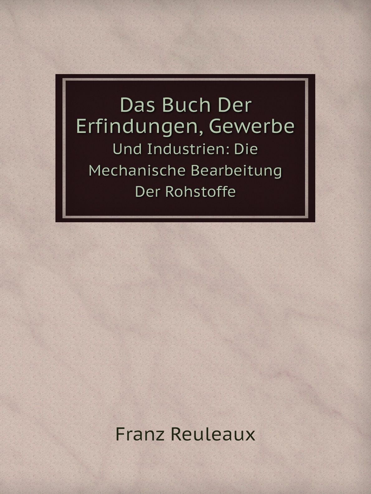 

Das Buch Der Erfindungen, Gewerbe