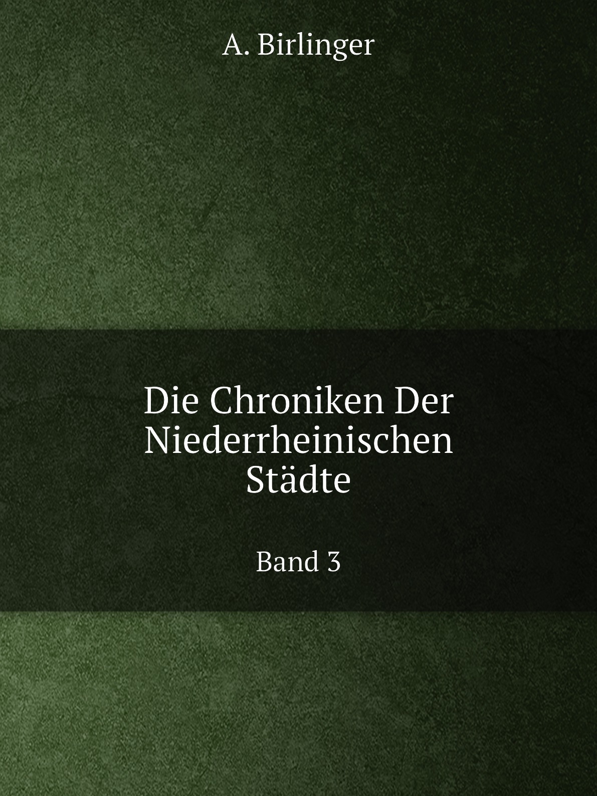 

Die Chroniken Der Niederrheinischen Stadte