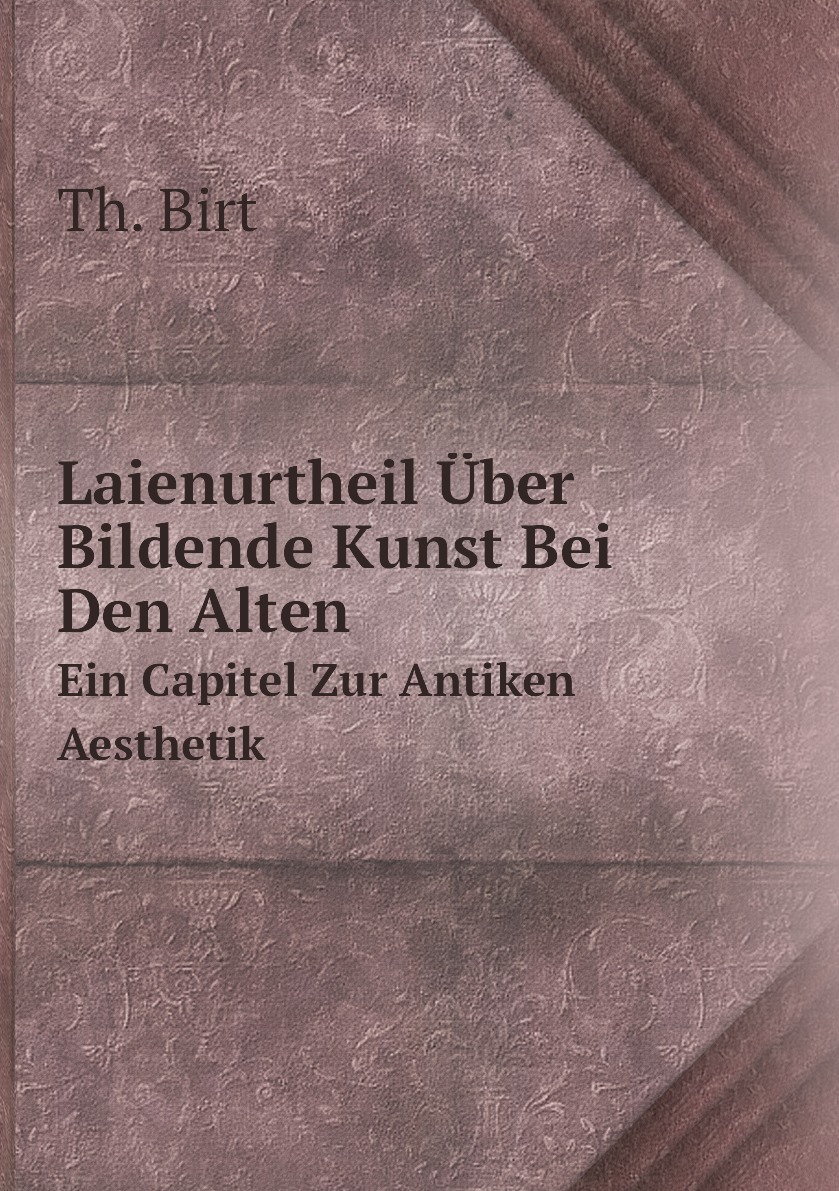 

Laienurtheil Uber Bildende Kunst Bei Den Alten