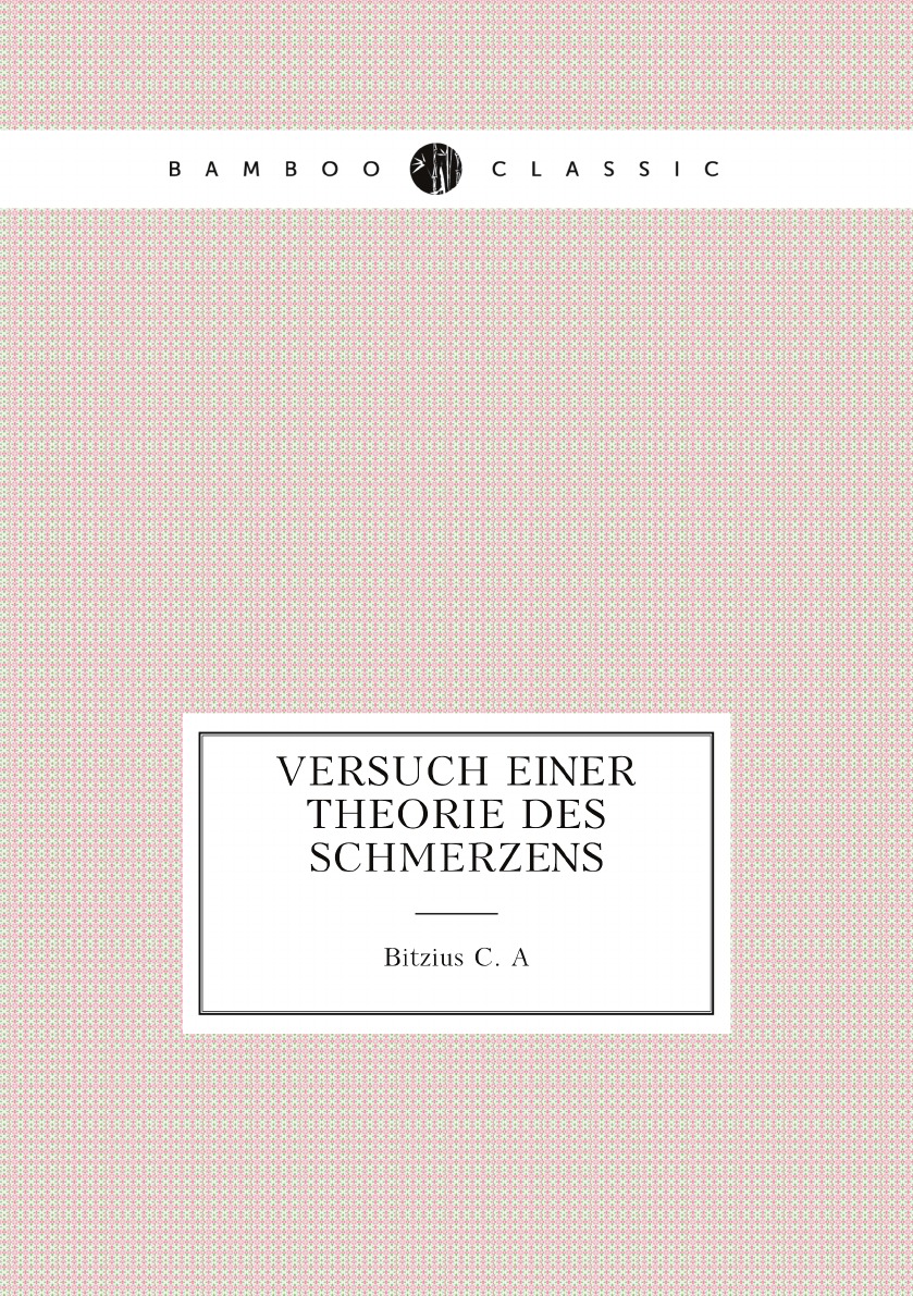 

Versuch Einer Theorie Des Schmerzens (German Edition)