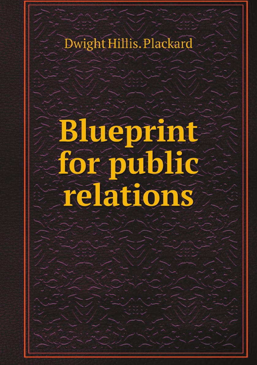 

Blueprint for public relations