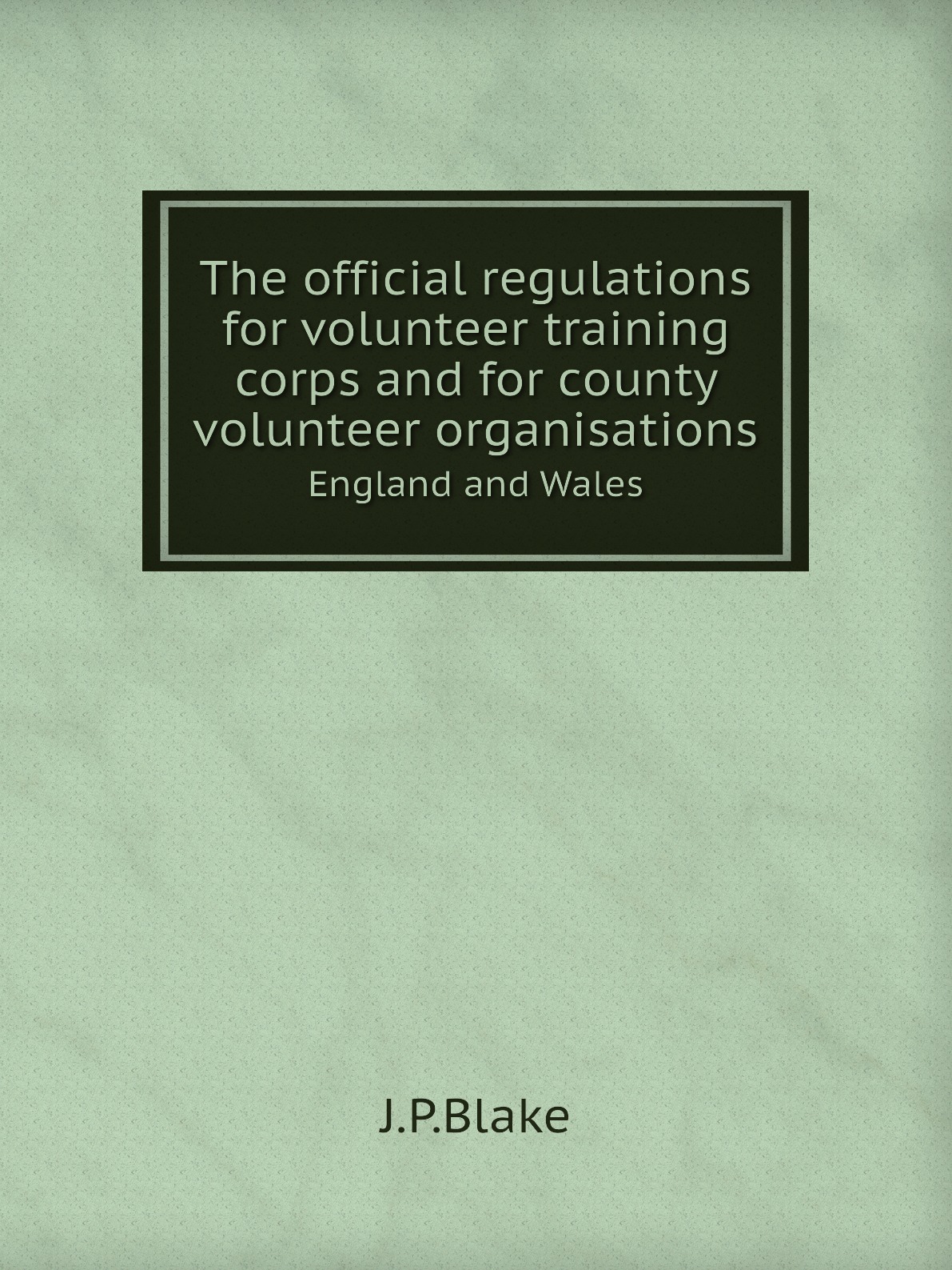 

The official regulations for volunteer training corps and for county volunteer