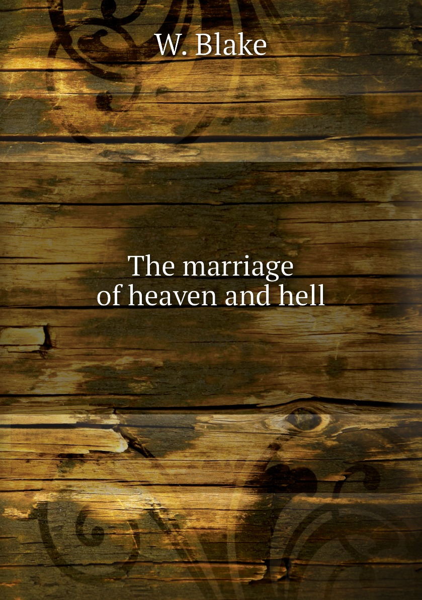 

The marriage of heaven and hell