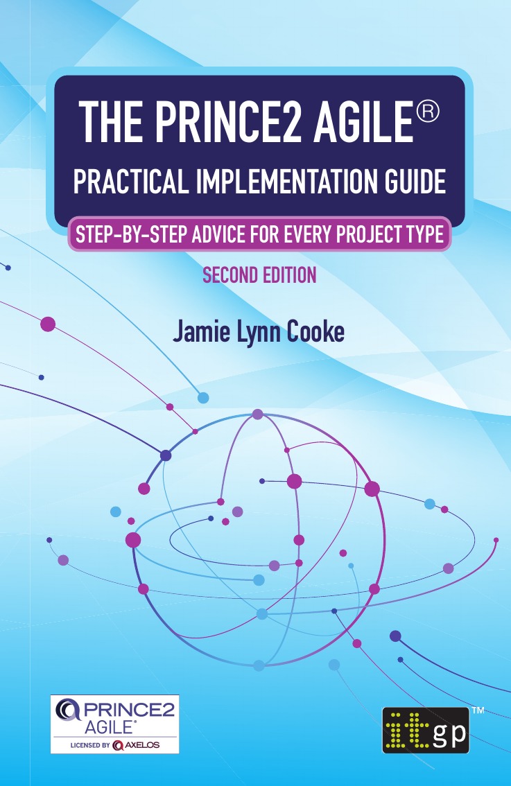 

The PRINCE2 Agile® Practical Implementation Guide