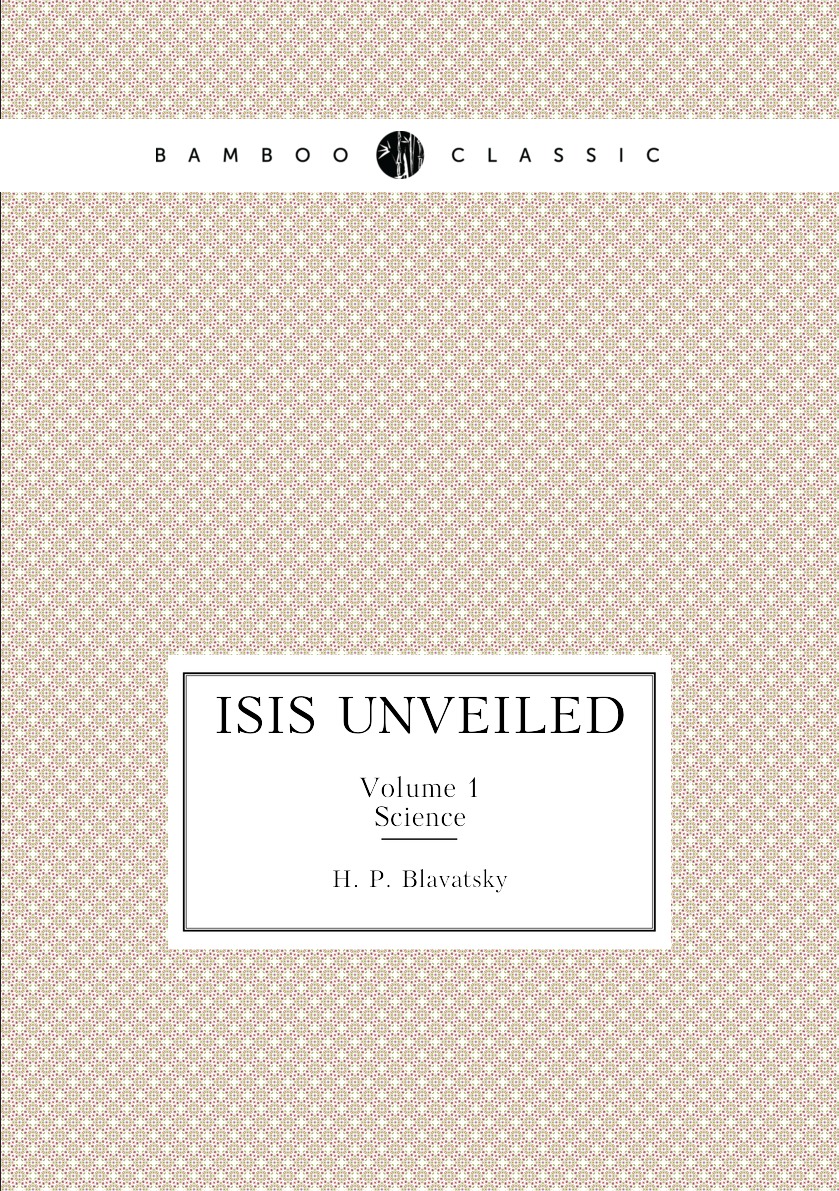 

Isis Unveiled