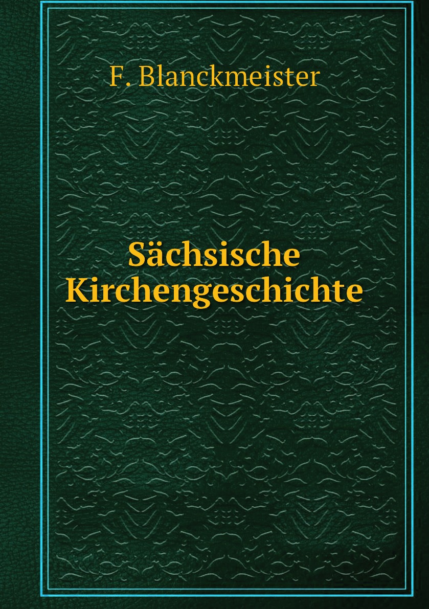 

Sachsische Kirchengeschichte