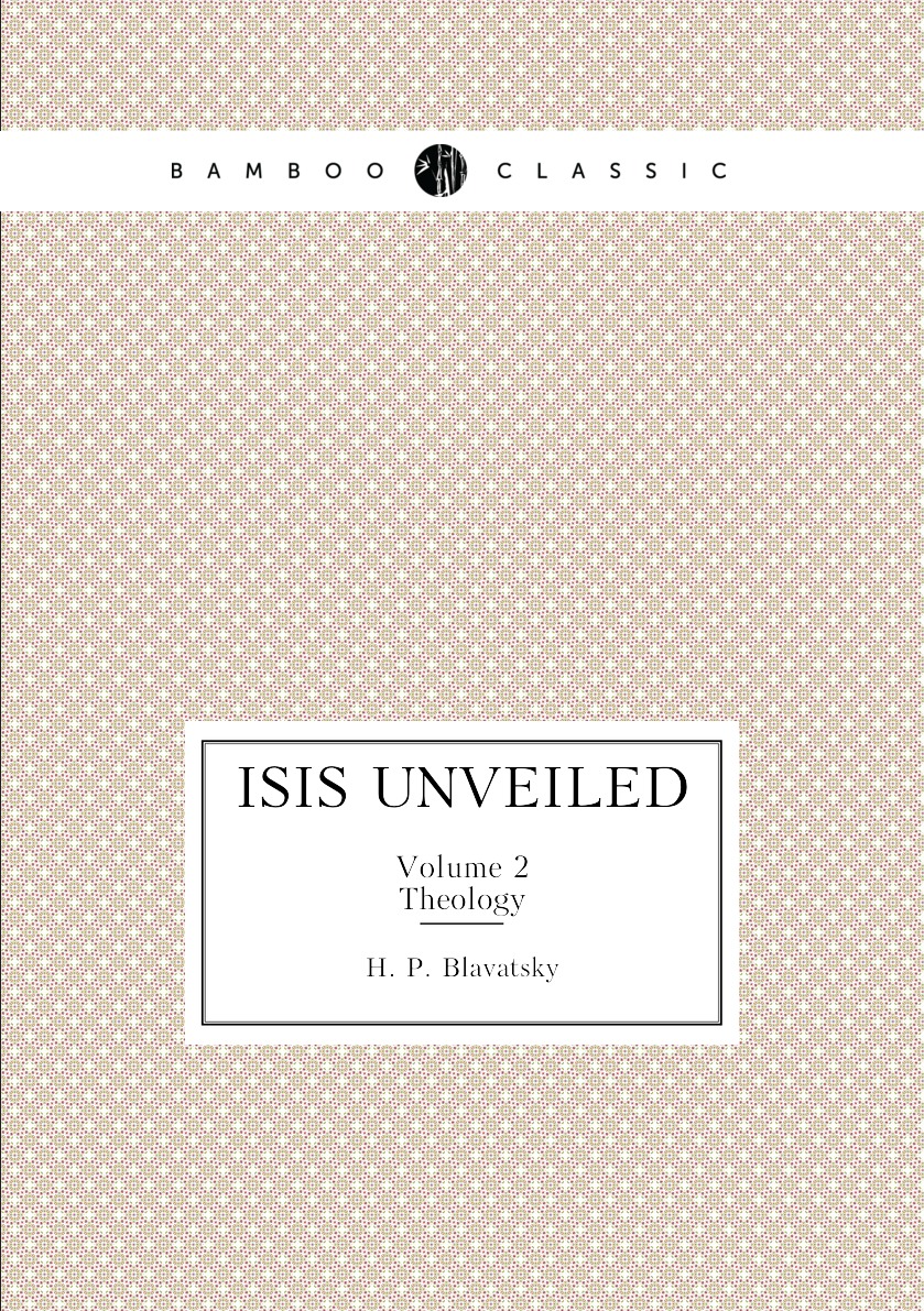 

Isis Unveiled