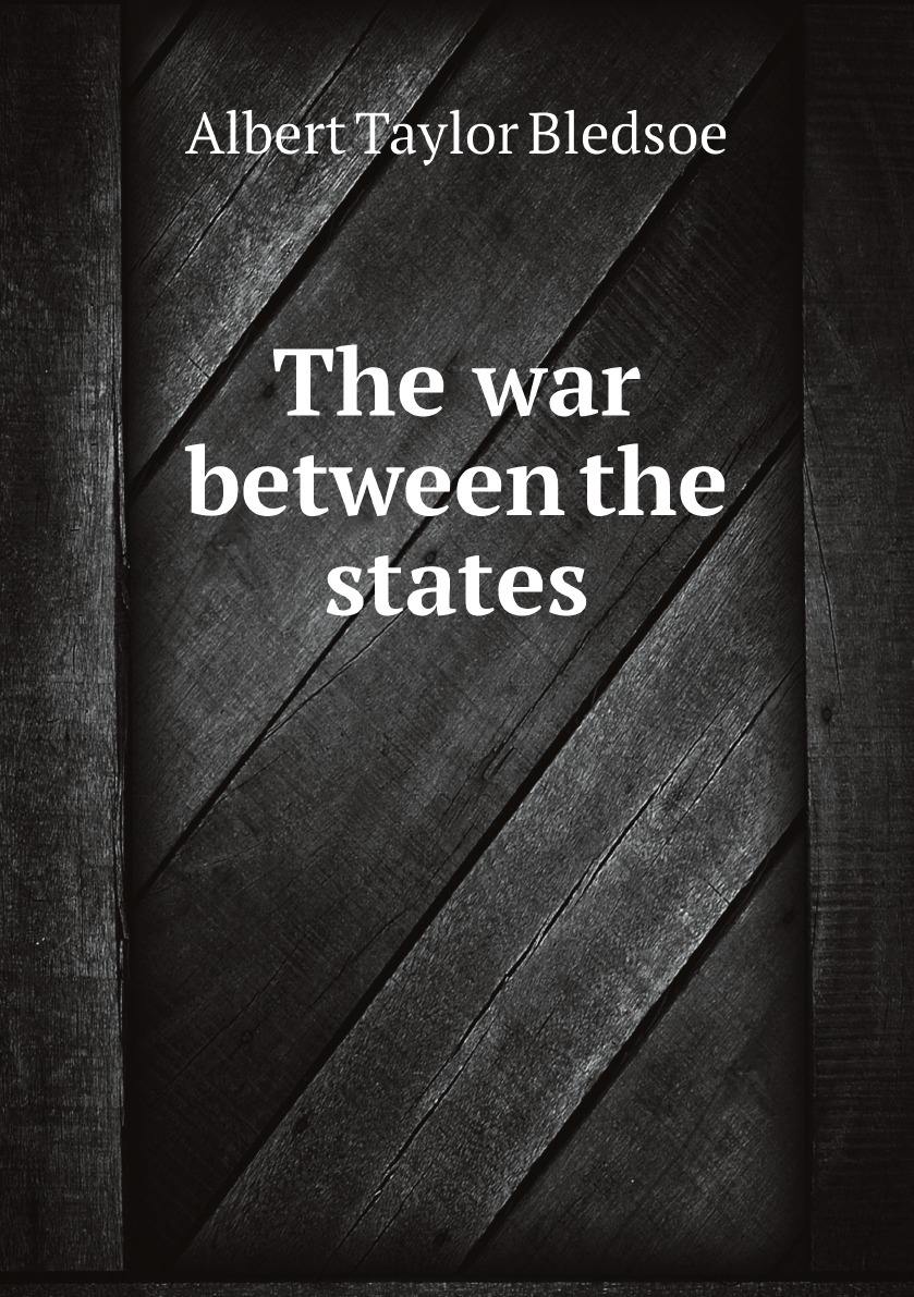 

The war between the states