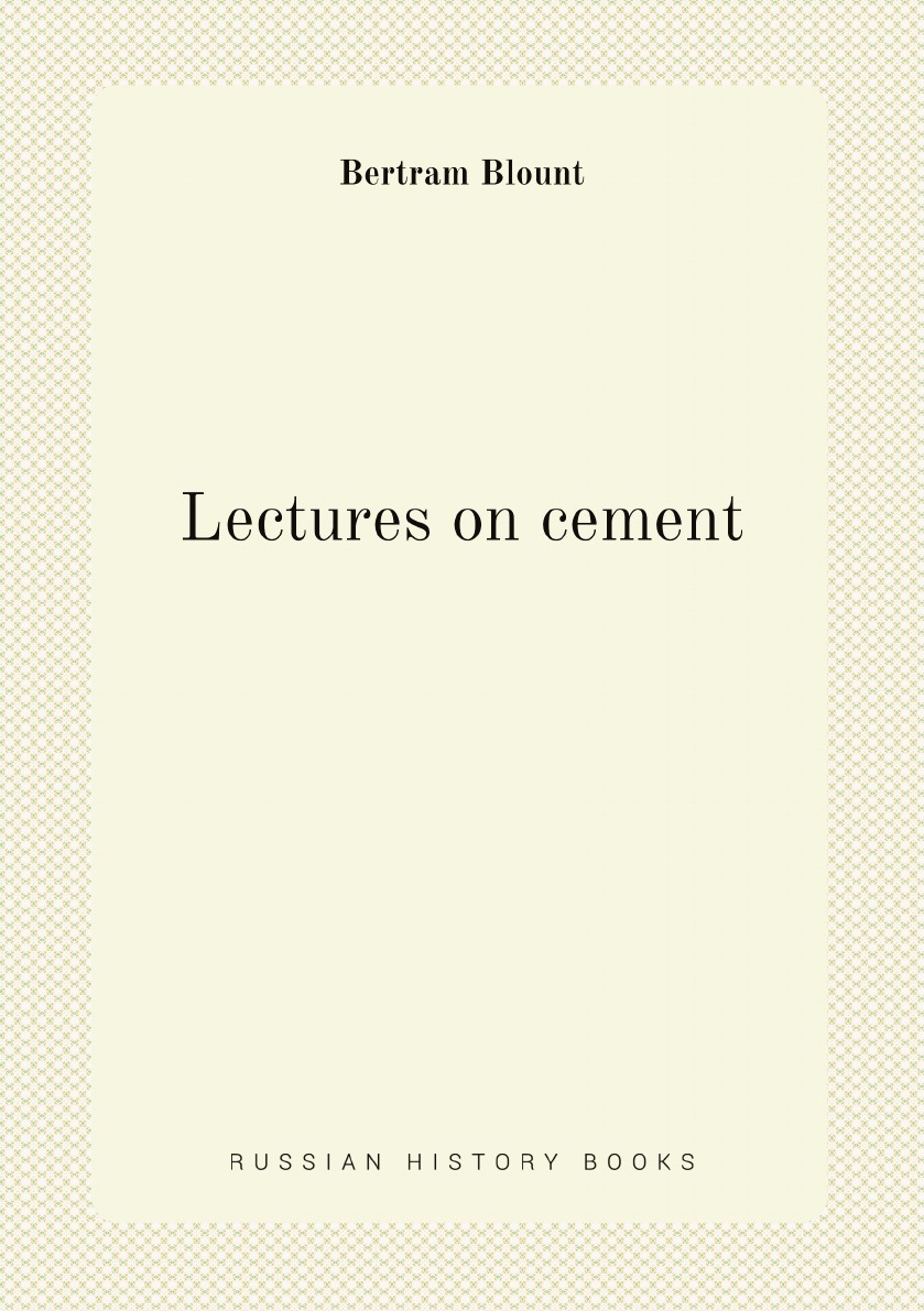 

Lectures on cement