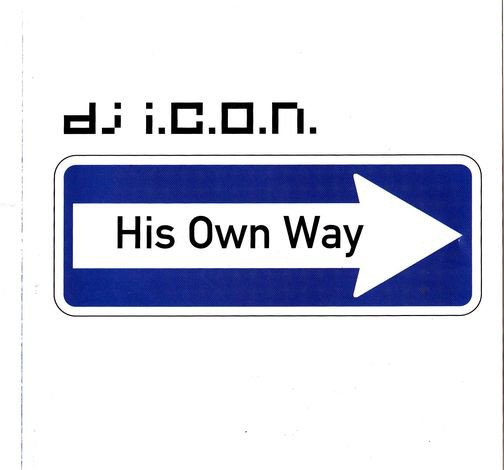 

Dj I.C.O.N.: His Own Way (1 CD)