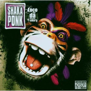 

Shaka Ponk: Loco Con Da Frenchy Talki (1 CD)