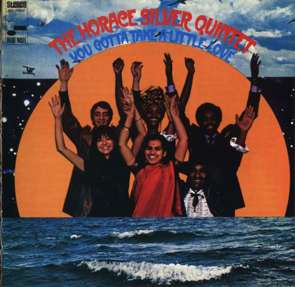 

The Horace Silver Quintet – You Gotta Take A Little Love (1 CD)