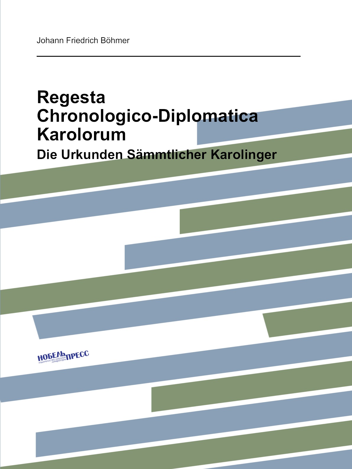 

Regesta Chronologico-Diplomatica Karolorum