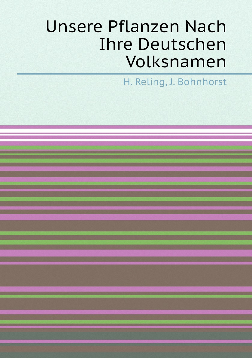 

Unsere Pflanzen Nach Ihre Deutschen Volksnamen