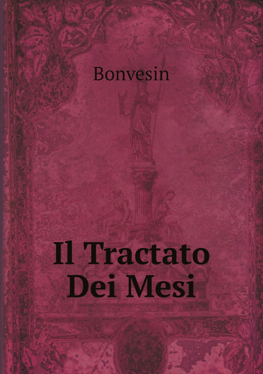 

Il Tractato Dei Mesi (Italian Edition)