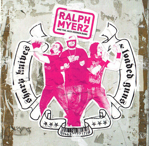 Ralph Myerz and The Jack Herren Band: Sharp Knives and Loaded Guns (1 CD)