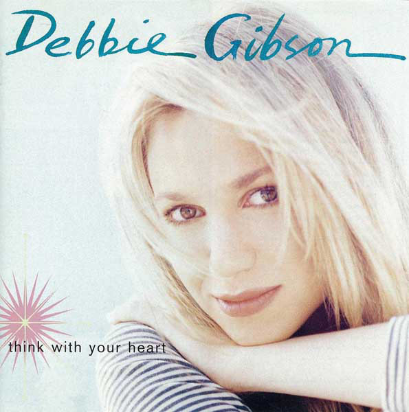 

Gibson. Debbie - Think With Your Heart (1 CD)