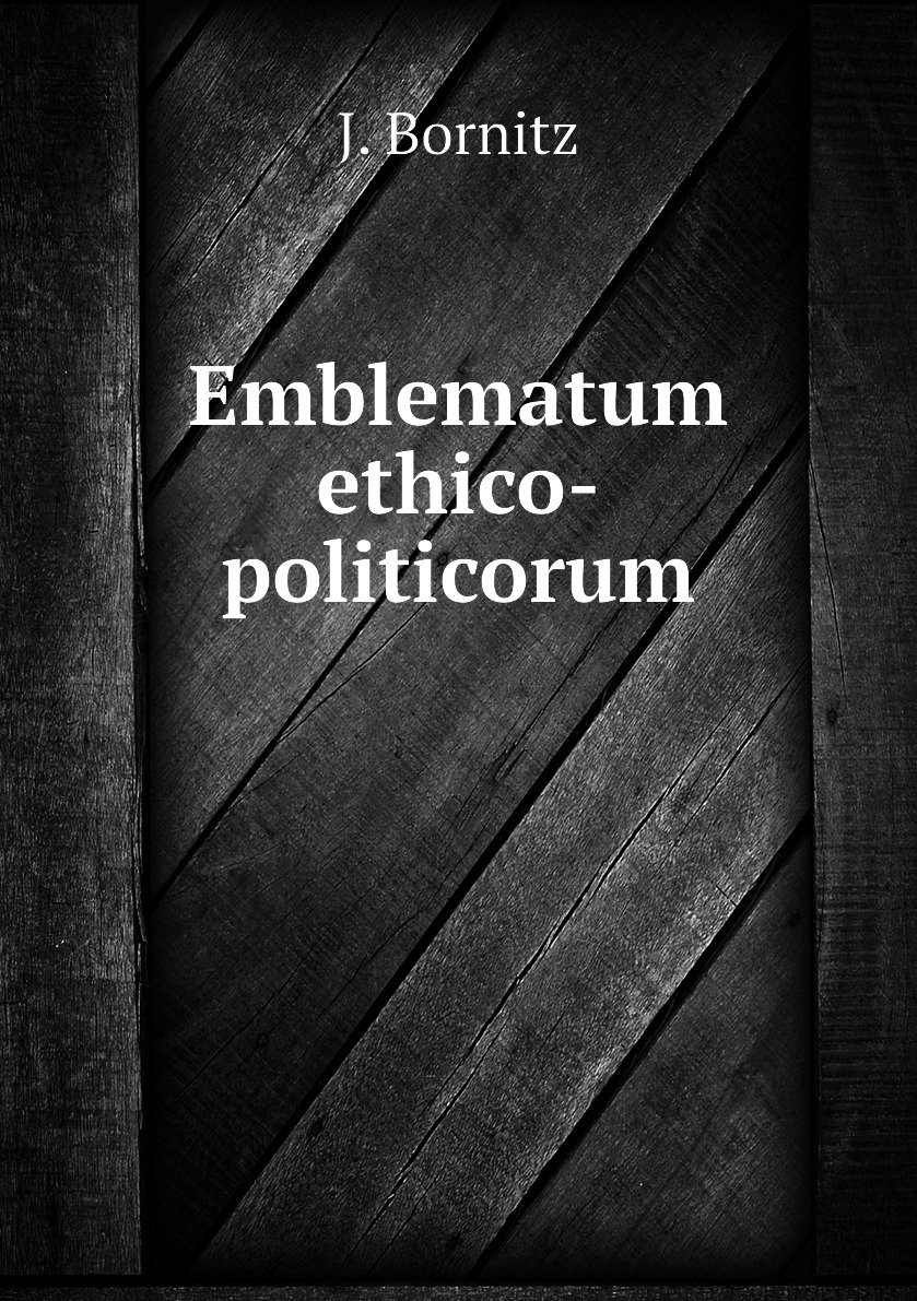 

Emblematum ethico-politicorum