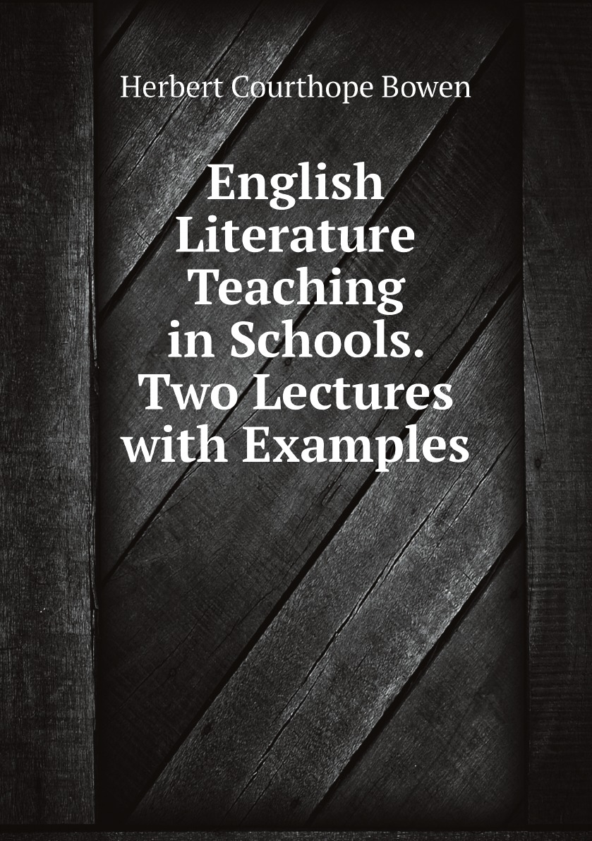 

English Literature Teaching in Schools. Two Lectures with Examples