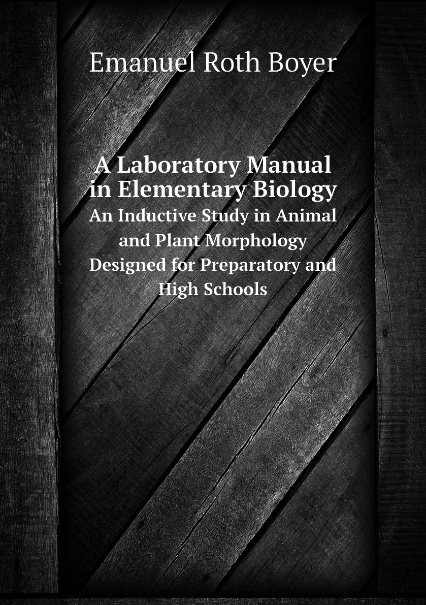 

A Laboratory Manual in Elementary Biology