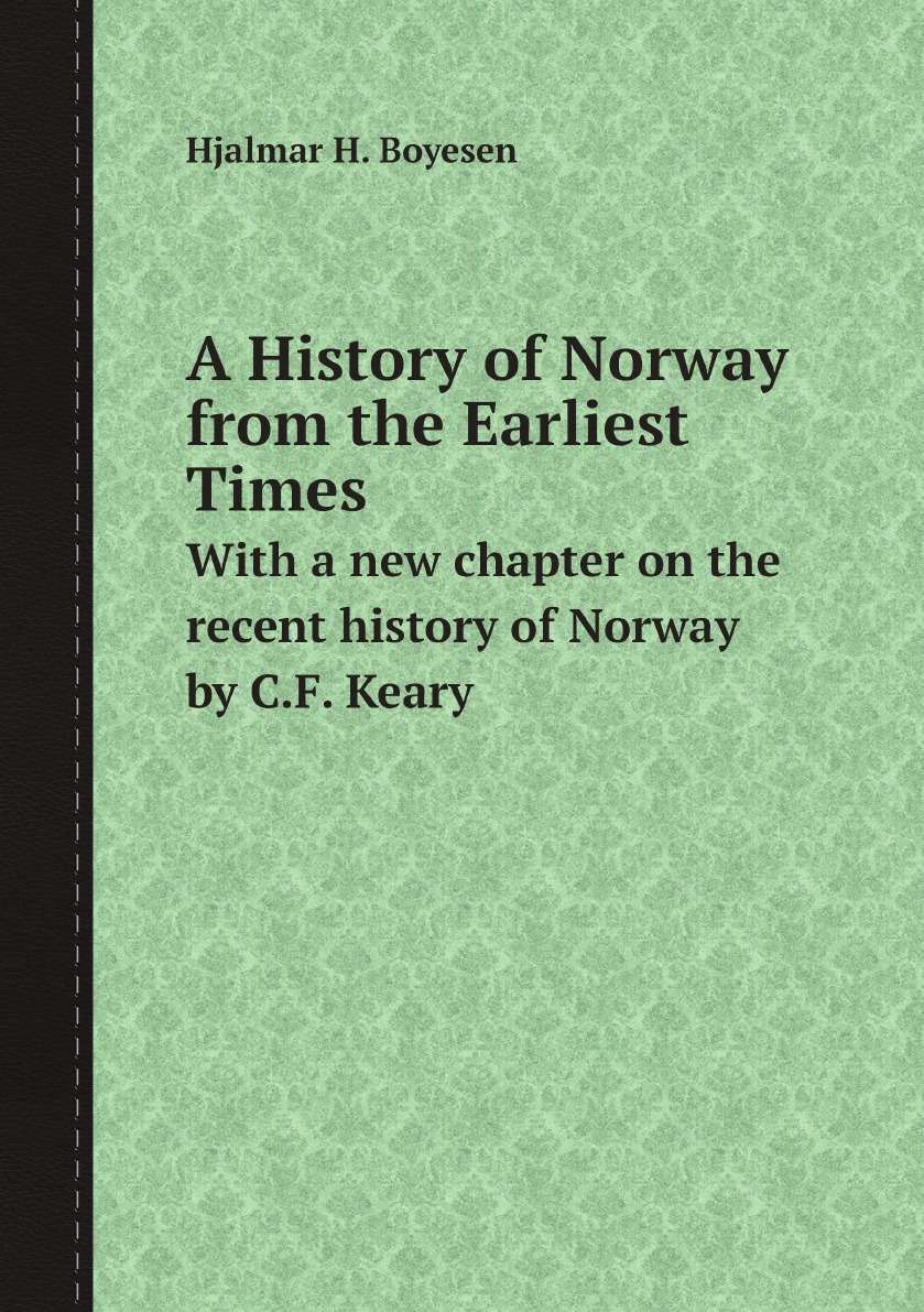 

A History of Norway from the Earliest Times