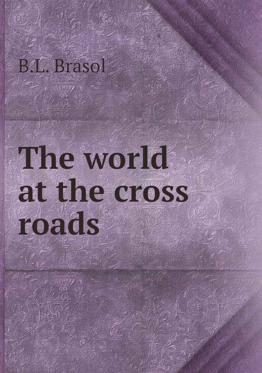 

The world at the cross roads