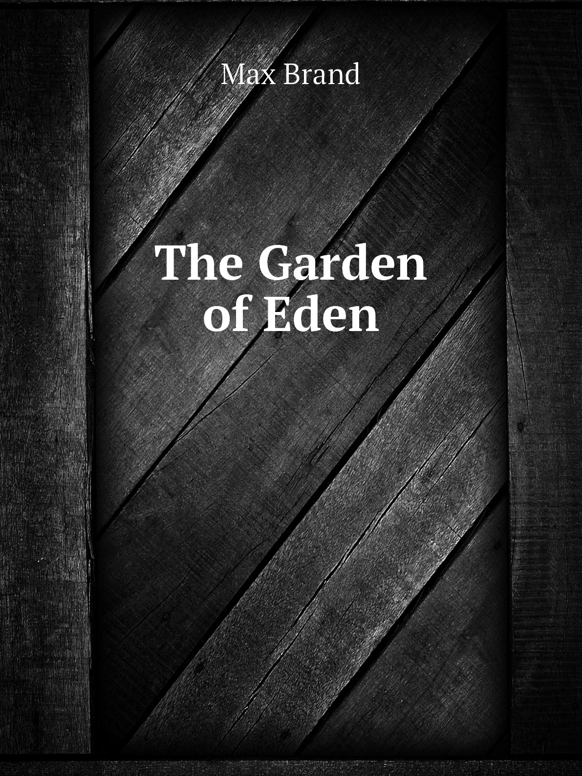 

The Garden of Eden