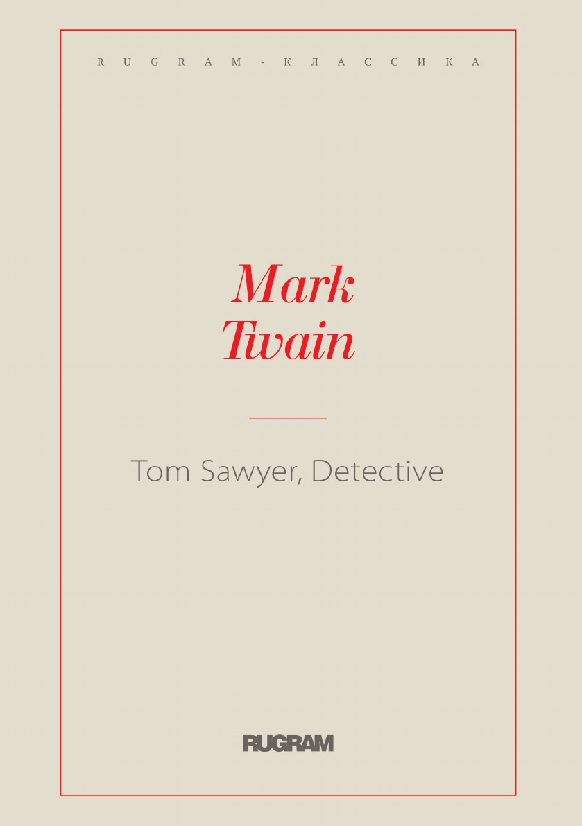 

Том Сойер, детектив (Tom Sawyer, Detective)