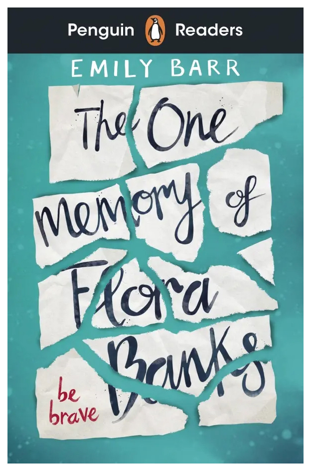 

Penguin Readers Level 5 (Upper-Intermediate) The One Memory of Flora Banks +audio