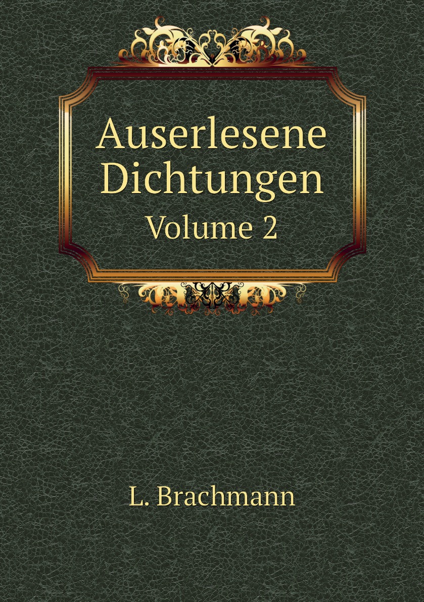 

Auserlesene Dichtungen