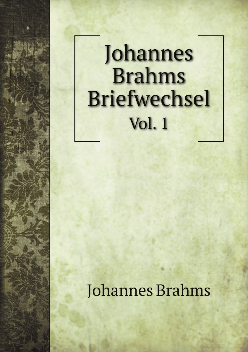 

Johannes Brahms Briefwechsel