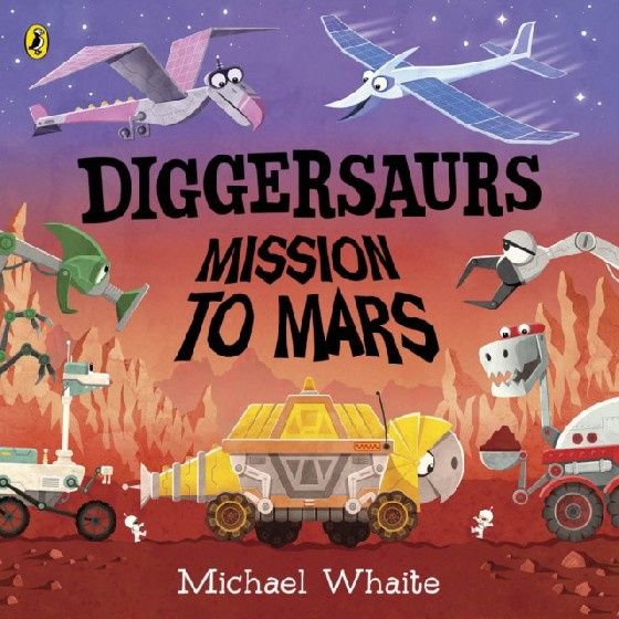 

Diggersaurs: Mission to Mars / Board book