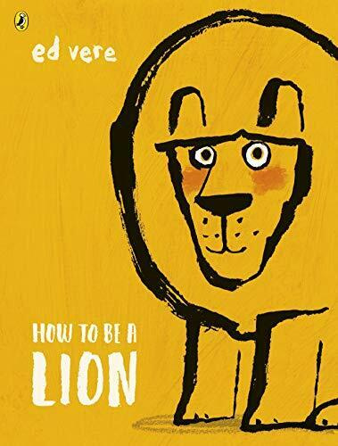 

How to be a Lion