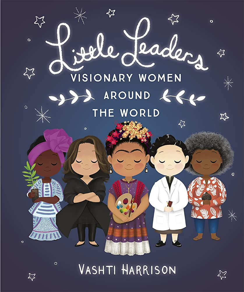 

Little Leaders: Visionary Women Around the World