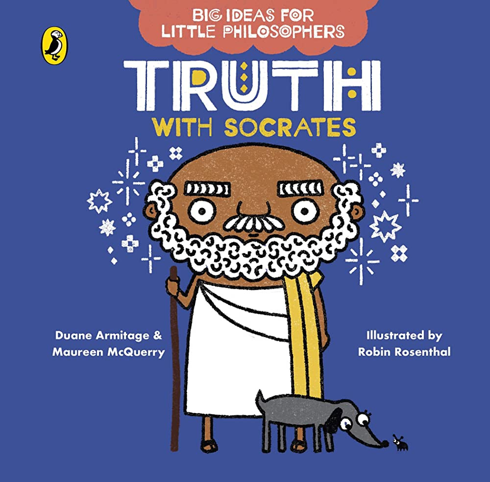 

Big Ideas for Little Philosophers: Truth with Socrates