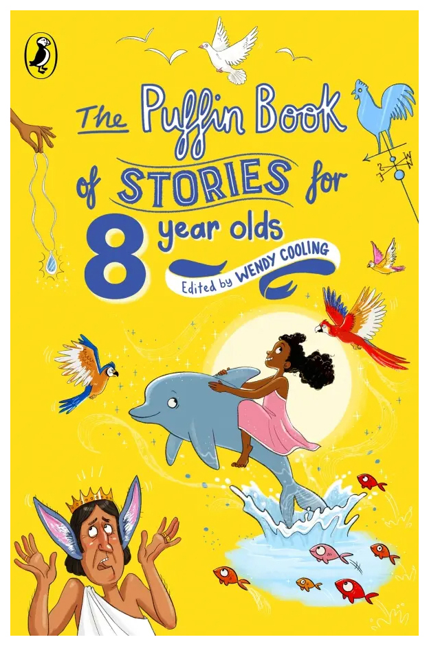 

Puffin Book of Stories for Eight-Year-Olds